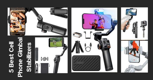 Top 5 Best Cell Phone Gimbal Stabilizers of 2024 - Helping You Capture Unparalleled Smooth Videos